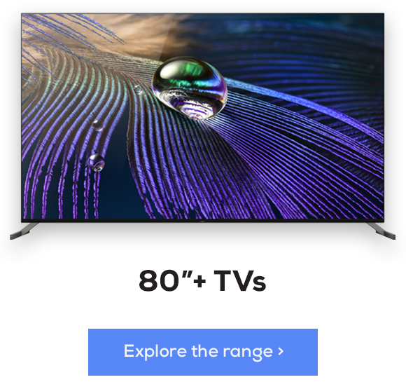 Sony 80"+ TVs